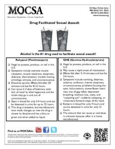 24 Hour Crisis Line: MO[removed]KS[removed]www.mocsa.org  Drug Facilitated Sexual Assault