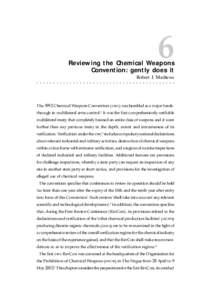 6  Reviewing the Chemical Weapons Convention: gently does it  Robert J. Mathews