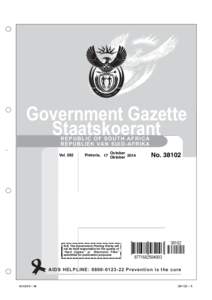 Government Gazette Staatskoerant R EPU B LI C OF S OUT H AF RICA REPUBLIEK VAN SUID-AFRIKA  Vol. 592