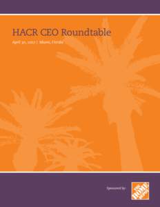 HACR CEO Roundtable April 30, 2007 | Miami, Florida Sponsored by:  HACR’s Inaugural CEO Roundtable