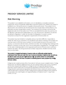  PRODIGY SERVICES LIMITED Risk Warning