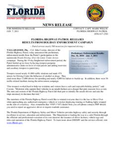 NEWS RELEASE FOR IMMEDIATE RELEASE JAN. 7, 2011 CONTACT: CAPT. MARK WELCH FLORIDA HIGHWAY PATROL