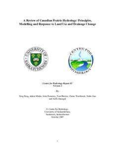 Prairie Hydrological Model with Applications to Effects of Land Use Changes, Wetland Drainage and Wetland Restoration – Literature Review
