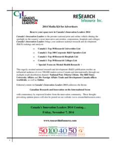 2014 Media Kit for Advertisers Reserve your space now in Canada’s Innovation Leaders 2014 Canada’s Innovation Leaders is the premier national print and online vehicle shining the spotlight on the country’s most inn