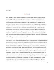 István Rév Just Noise?* E. H. Gombrich, one of the most influential art historians of the twentieth century, one-time director of the Warburg Institute in London, worked as a so-called monitor and later as a monitoring