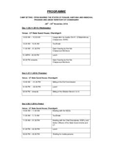 PROGRAMME CAMP SITTING / OPEN HEARING THE STATES OF PUNJAB, HARYANA AND HIMACHAL PRADESH AND UNION TERRITORY OF CHANDIGARH (26th – 28th November, [removed]Day[removed]Wednesday)