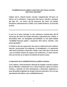 “Estabilidad financiera global y cooperación entre bancos centrales: ¿Qué hemos aprendido?” Palabras del Dr. Manuel Sánchez González, Subgobernador del Banco de