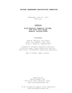 ARIZONA INDEPENDENT REDISTRICTING COMMISSION  Wednesday, July 21, 2011 6:06 p.m.  Location