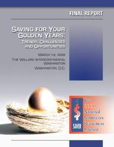 March 1-2, 2006 The Willard Intercontinental Washington Washington, D.C.  This publication is available on the Internet at: www.saversummit.dol.gov