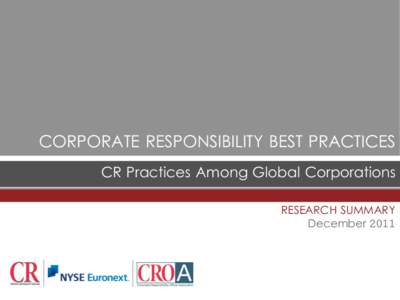 CORPORATE RESPONSIBILITY BEST PRACTICES CR Practices Among Global Corporations RESEARCH SUMMARY December 2011  RESEARCH SUMMARY CONTENTS