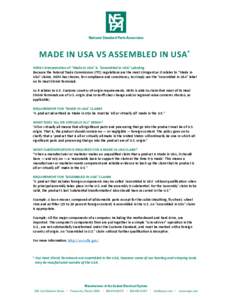 National Standard Parts Associates  Made in USA vs Assembled in USA* NSPA’s interpretation of “Made in USA” & “Assembled in USA” Labeling Because the Federal Trade Commission (FTC) regulations are the most stri