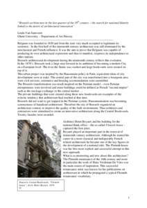 “Brussels architecture in the last quarter of the 19th century – the search for national Identity linked to the desire of architectural innovation” Linda Van Santvoort Ghent University – Department of Art History