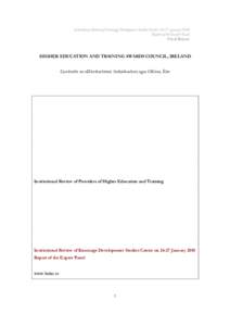 Institutional Review of Kimmage Development Studies Centre[removed]January 2010 Report of the Expert Panel Final Report HIGHER EDUCATION AND TRAINING AWARDS COUNCIL, IRELAND Comhairle na nDámhachtainí Ardoideachais agus