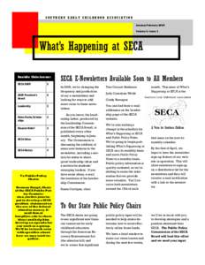 SOUTHERN EARLY CHILDHOOD ASSOCIATION January-February 2009 Volume 4, Issue 1 What’s Happening at SECA Inside this issue: