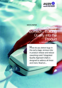 WHITE PAPER  Integrated Quality Approach– Building Quality into the Product