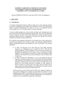 COMMENT FAIRE POUR AVOIR DES PLANTS DE RIZ QUI CROISSENT MIEUX ET QUI PRODUISENT PLUS INFORMEZ-VOUS ET INFORMEZ LES AUTRES Norman UPHOFF du CIIFAD, et Association TEFY SAINA de Madagascar 1 – PRINCIPESIntroducti