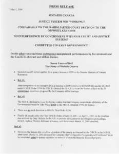 PRESSRELEASE M a y1 , [removed]ONTARIO CANADA JUSTICE SYSTEM NOT WORKING? COMPARABLE TO THE RAHIM JAFFER COURT DECISION TO THE