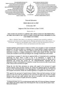 СЪД НА ЕВРОПЕЙСКИТЕ ОБЩНОСТИ  EUROPOS BENDRIJŲ TEISINGUMO TEISMAS TRIBUNAL DE JUSTICIA DE LAS COMUNIDADES EUROPEAS