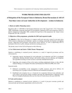 Public document to be completed by the Contracting Authority and published on the internet  WORK PROGRAMME FOR GRANTS of Delegation of the European Union to Indonesia, Brunei Darussalam & ASEAN Non-State Actors & Local A