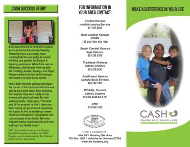 cash success story  For INformation In Your area Contact:  Make a difference in Your life