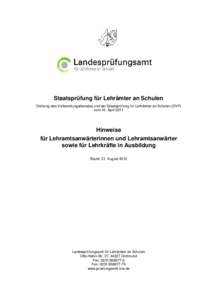 Staatsprüfung für Lehrämter an Schulen Ordnung des Vorbereitungsdienstes und der Staatsprüfung für Lehrämter an Schulen (OVP) vom 10. April 2011 Hinweise für Lehramtsanwärterinnen und Lehramtsanwärter