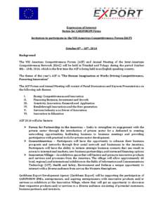 Expression of Interest Notice for CARIFORUM Firms Invitation to participate in the VIII Americas Competitiveness Forum (ACF) October 8th – 10th, 2014 Background The VIII Americas Competitiveness Forum (ACF) and Annual 