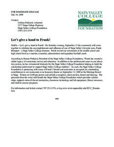 FOR IMMEDIATE RELEASE July 14, 2008 Contact: 	 Colleen Pedisich, volunteer