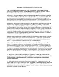 Illinois State Partnership Exchange Blueprint Application[removed]Pre-Existing Conditions Insurance Plan (PCIP) Transition Plan – The Exchange will follow procedures established in accordance with 45 CFR[removed]related 