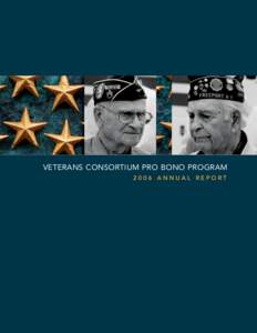 VETERANS CONSORTIUM PRO BONO PROGRAM 2006 ANNUAL REPORT James Himes  Joshua Parker