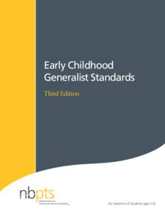 Early Childhood Generalist Standards Third Edition For teachers of students ages 3-8