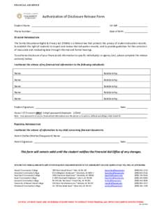 RESET FORM  FINANCIAL AID OFFICE Authorization of Disclosure Release Form Student Name: