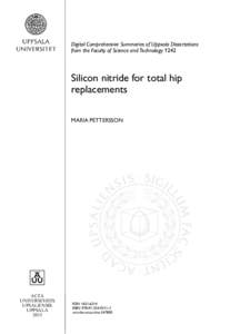 Digital Comprehensive Summaries of Uppsala Dissertations from the Faculty of Science and Technology 1242 Silicon nitride for total hip replacements MARIA PETTERSSON