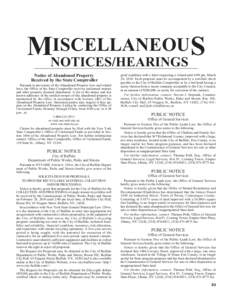 ISCELLANEOUS MNOTICES/HEARINGS Notice of Abandoned Property Received by the State Comptroller Pursuant to provisions of the Abandoned Property Law and related laws, the Office of the State Comptroller receives unclaimed 