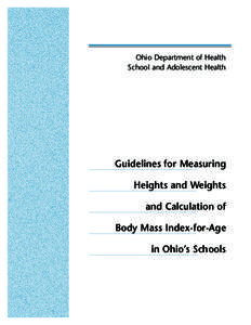 Ohio Department of Health School and Adolescent Health Guidelines for Measuring Heights and Weights and Calculation of