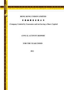 HONG KONG UNISON LIMITED 香 港 融 樂 會 有 限 公 司 (Company Limited by Guarantee and not having a Share Capital) ANNUAL ACTIVITY REPORT