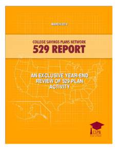 M MAARRCCHH[removed]AN EXCLUSIVE YEAR-END REVIEW OF 529 PLAN ACTIVITY