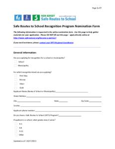 Page 1 of 7  Safe Routes to School Recognition Program Nomination Form The following information is requested in the online nomination form. Use this page to help gather materials for your application. Please DO NOT fill