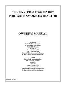 THE ENVIROFLEX [removed]PORTABLE SMOKE EXTRACTOR OWNER’S MANUAL In Canada: Enviroflex International Inc.