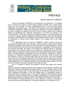 PREFACE Director-General of UNESCO One of the purposes of UNESCO, as proclaimed in its Constitution, is ‘to develop and to increase the means of communication between peoples and to employ these means for the purposes 