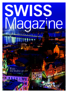SWISS Magazine February 2015 Riga – the Baltic grace
