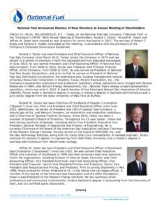 National Fuel Announces Election of New Directors at Annual Meeting of Stockholders (March 13, 2014) WILLIAMSVILLE, N.Y. - Today, at the National Fuel Gas Company (“National Fuel” or the “Company”) (NYSE: NFG) An