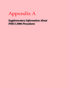 Appendix A Supplementary Information About PIRLS 2006 Procedures appendix a: overview of pirls 2006 procedures