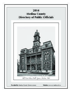 2014 Medina County Directory of Public Officials Old Court House Public Square, Medina, Ohio