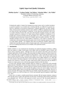 Lightly Supervised Quality Estimation 1 ¨ Matthias Sperber1,? , Graham Neubig2 , Jan Niehues1 , Sebastian Stuker , Alex Waibel1 1