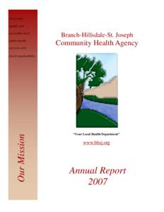 To provide quality and accessible local public health  Branch-Hillsdale-St. Joseph