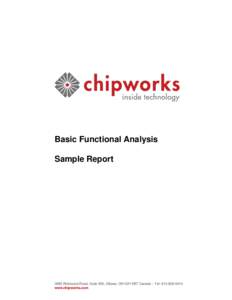 Basic Functional Analysis Sample Report 3685 Richmond Road, Suite 500, Ottawa, ON K2H 5B7 Canada – Tel: www.chipworks.com