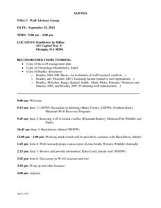 AGENDA WHAT: Wolf Advisory Group DATE: September 25, 2014 TIME: 9:00 am – 4:00 pm LOCATION: Doubletree by Hilton 415 Capitol Way N