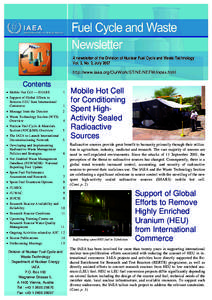 A newsletter of the Division of Nuclear Fuel Cycle and Waste Technology Vol. 3, No. 2, July 2007 http://www.iaea.org/OurWork/ST/NE/NEFW/index.html Contents • Mobile Hot Cell — SHARS