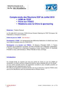 Fédération Française de Go B.P. 95 – 75262 PARIS Cedex 06 site FFG : http://ffg.JeuDeGo.org Compte-rendu des Réunions EGF de Juillet 2010  AGM de l’EGF