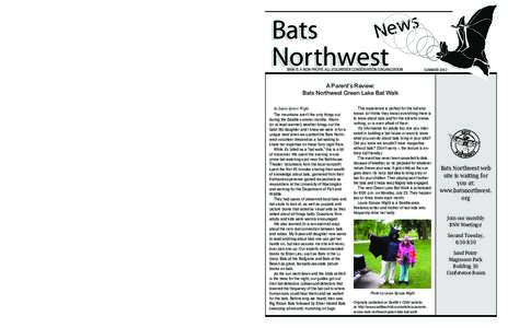 Become a Bats Northwest Member  Join us in the adventure to learn more about our bat neighbors! 